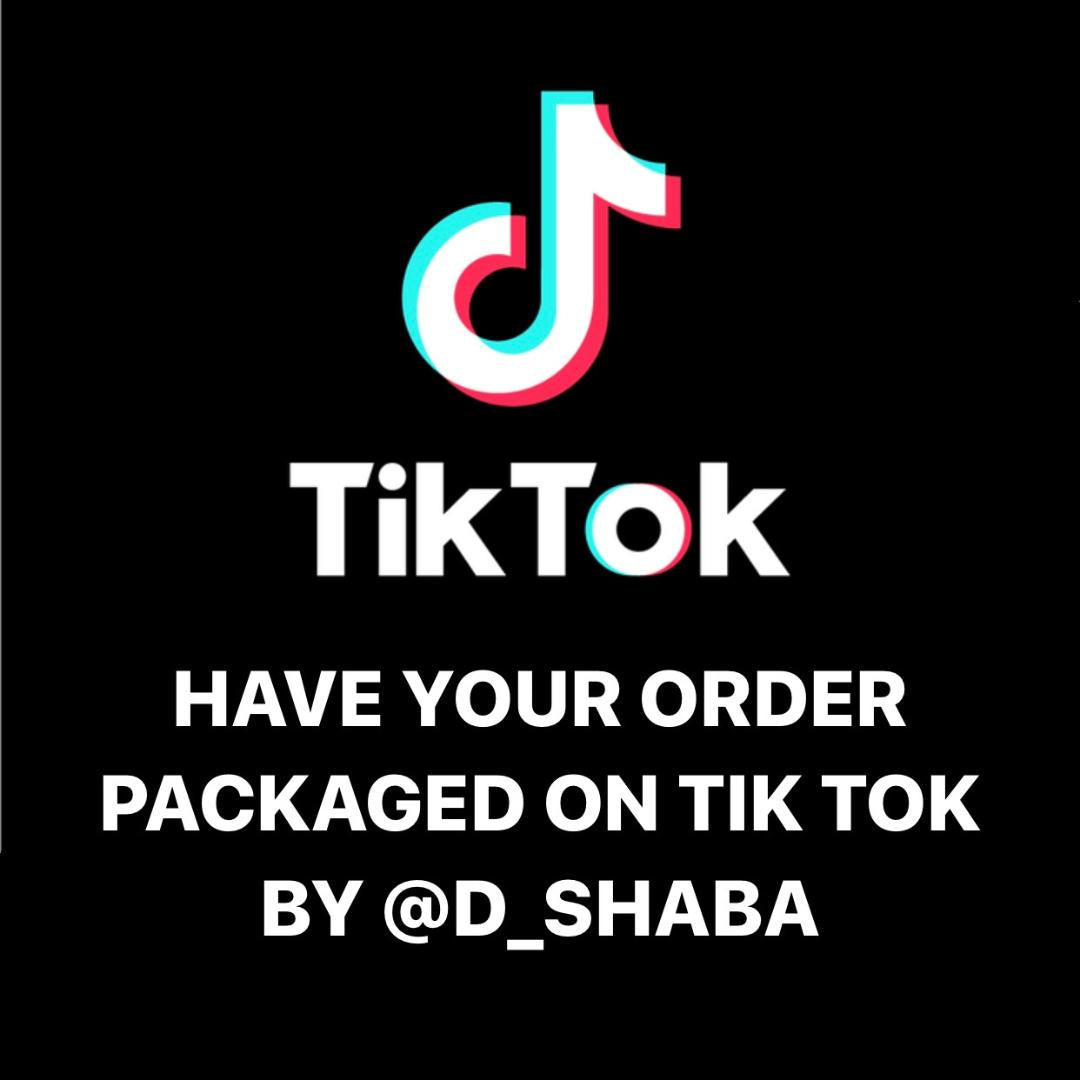 TIK TOK PACKAGING VIDEO BY @D_SHABA